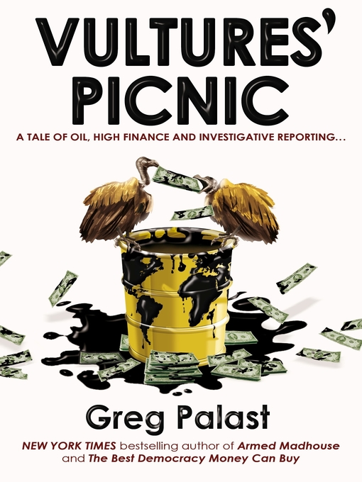 Title details for Vulture's Picnic by Greg Palast - Available